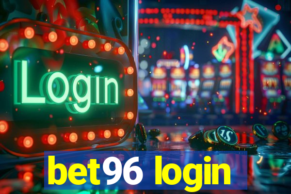 bet96 login